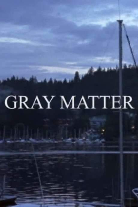Gray Matter